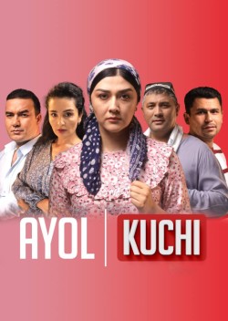 Ayol kuchi 1-55-56-57-58-59-60-61-62-63-64-65-qism barcha qismlar (uzbek serial)