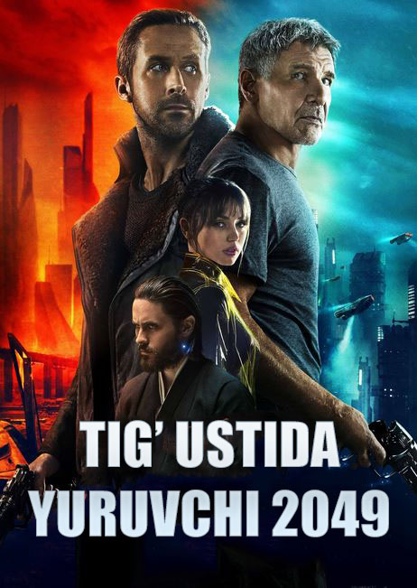 Tig' ustida yuguruvchi 2049 (Uzbek tilida) 2023