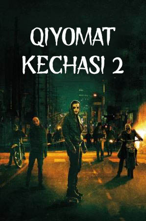 Qiyomat kechasi 2 (uzbek tilida) kino afishasi - Betakror.net