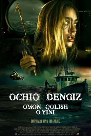 Ochiq dengiz / O'lik dengiz: Omon qolish o'yini (uzbek tilida) kino afishasi - Betakror.net