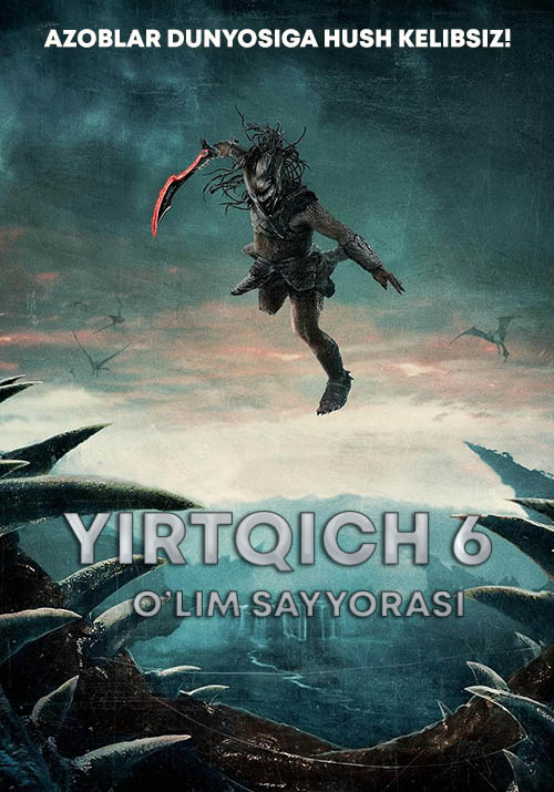 Yirtqich 6: O'lim sayyorasi ujas kino 2025 (uzbek tilida) kino afishasi - Betakror.net