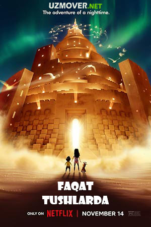 Faqat tushlarda multfilm 2025 (uzbek tilida) kino afishasi - Betakror.net